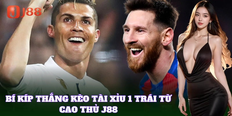 Kinh nghiệm cược Tài Xỉu 1 Trái từ cao thủ